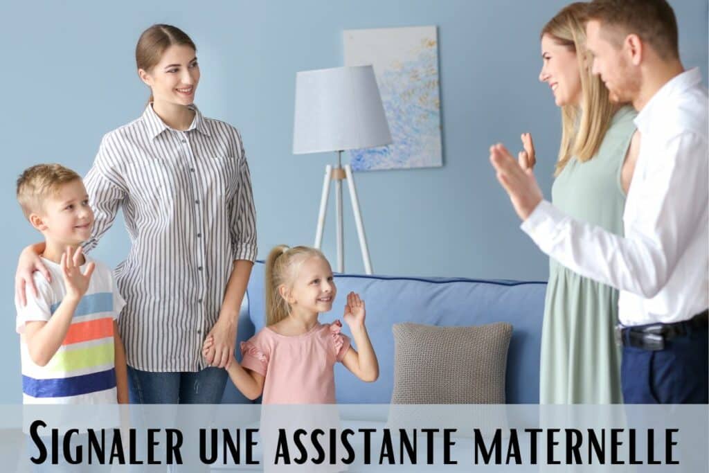 dénoncer une assistante maternelle