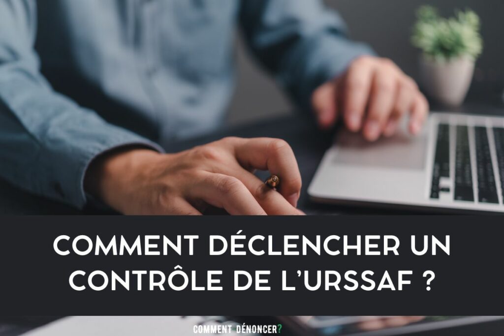 déclencher contrôle urssaf