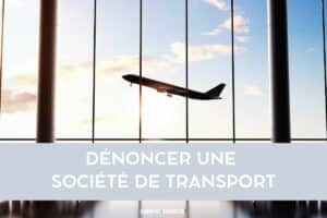 dénoncer une société de transport