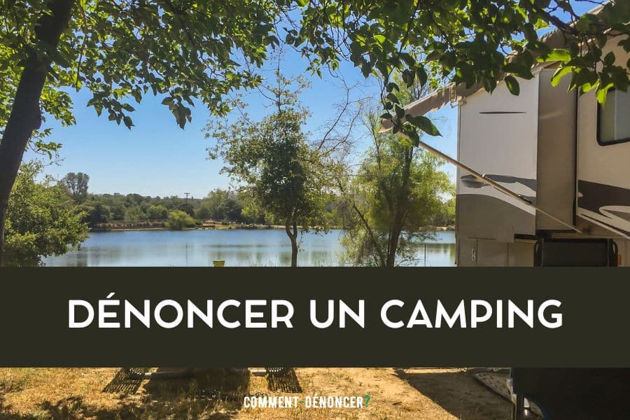 dénoncer camping