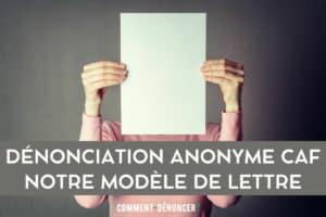 lettre dénonciation anonyme caf