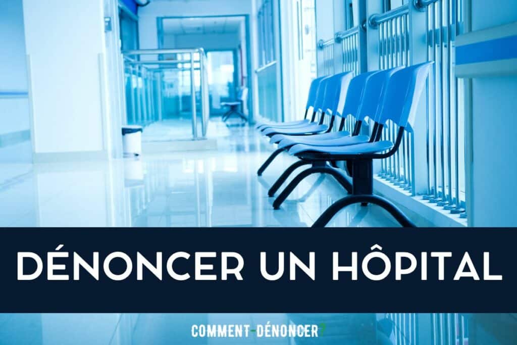 dénoncer hôpital