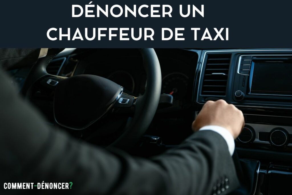 dénoncer chauffeur taxi