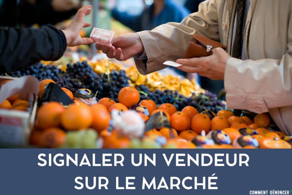 signaler un vendeur sur le marché