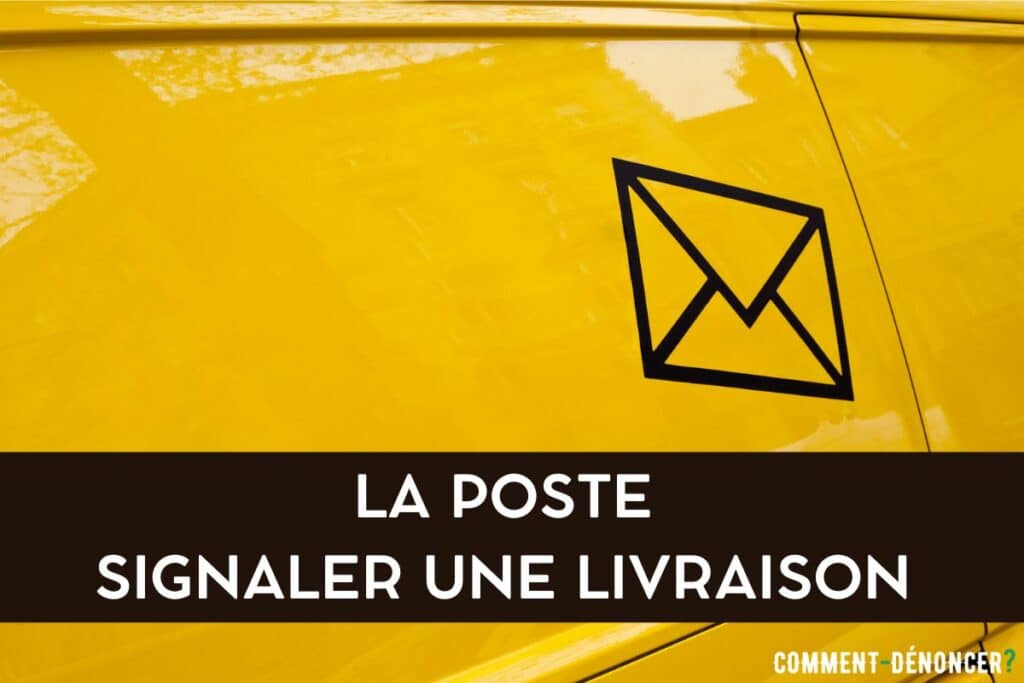 signaler une livraison La Poste