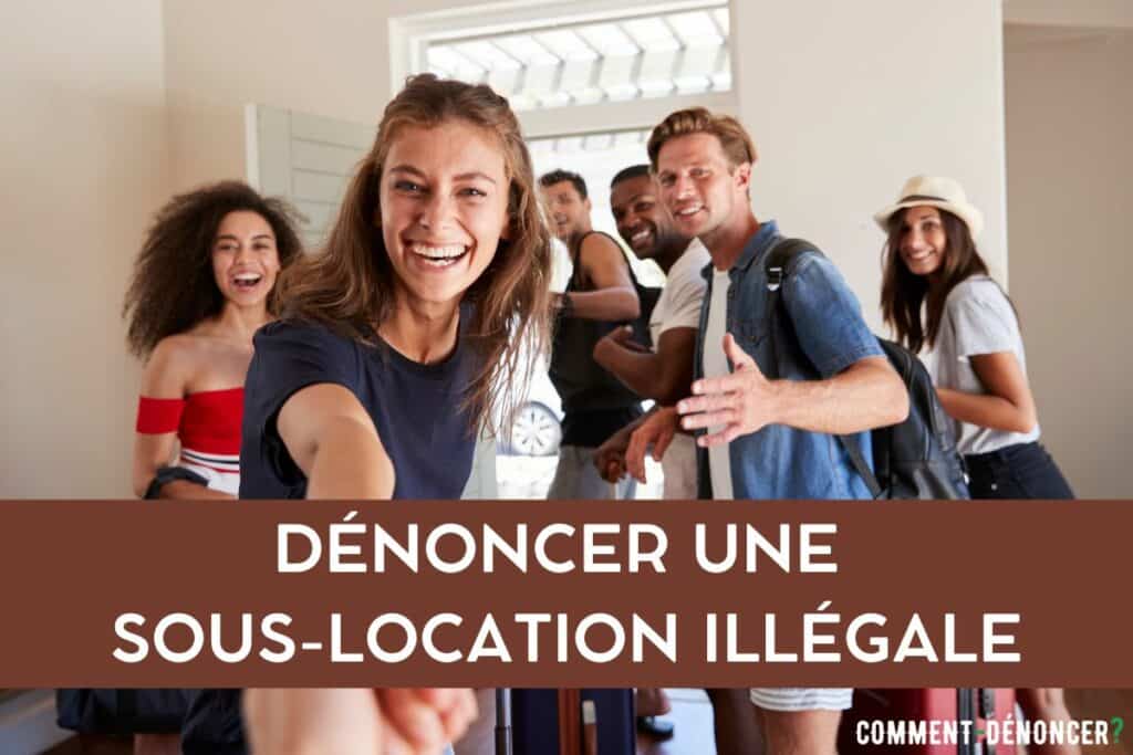 signaler une sous-location illégale