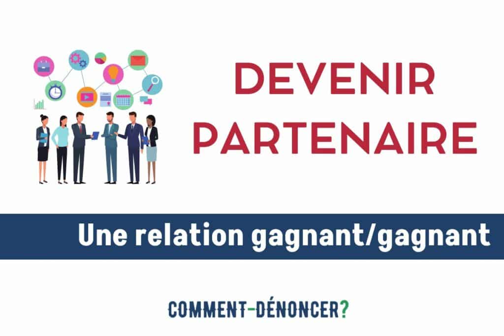 Devenir partenaire de Comment-Denoncer