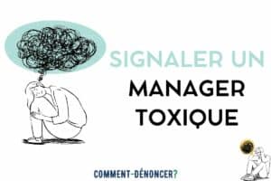 signaler manager toxique