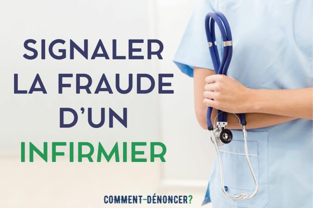 signaler la fraude d'un infirmier