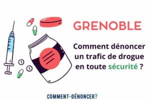 signalement trafic drogue grenoble